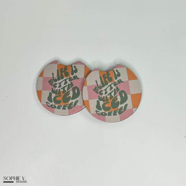 Life is Better with Iced Coffee Car Coaster