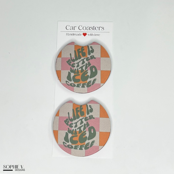 Life is Better with Iced Coffee Car Coaster