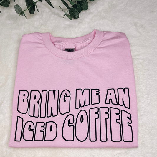 Bring Me An Iced Coffee Light Pink Tee - Sophie V. Designs