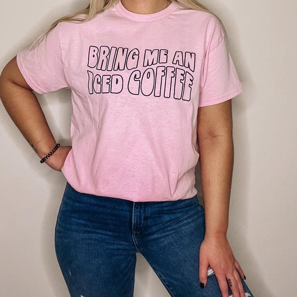Bring Me An Iced Coffee Light Pink Tee - Sophie V. Designs
